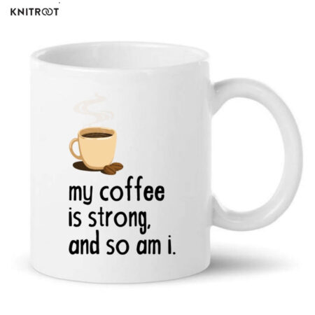 Strong Like Me Coffee Mug