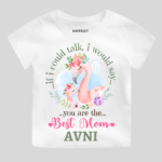If I Could Talk I Would Say You Are The Best Mom! Outfit