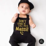 Don't Make Me Call My Massi Dungaree