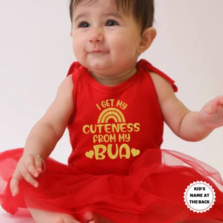 I Get My Cuteness From My Bua outfit tutu onesie