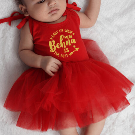 East Or West Mere Behan Is The Best Tutu Onesie