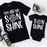 You Are My Son Shine & Son Shine T-shirt Combo