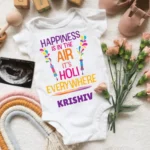 Happiness Is In The Air It's Holi Everywhere Onesie Or T-shirt